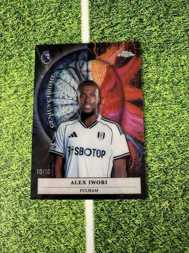 Alex Iwobi 2025 Topps Chrome /10