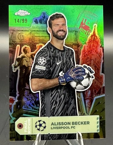 Alisson Becker 2024 Topps Chrome UEFA Green Refractor /99