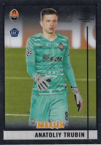 Anatoliy Trubin 2020 Topps Merlin Chrome