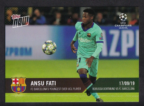 Ansu Fati 2019 Topps Now Champions League /335