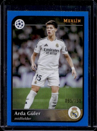 Arda Guler 2024 Topps Merlin Chrome Blue Refractor /150