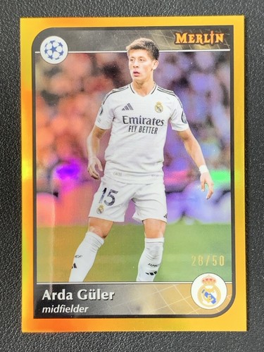 Arda Guler 2024 Topps Merlin Chrome UCC Gold Refractor /50