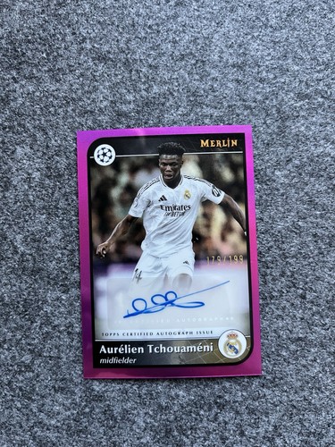 Aurélien Tchouaméni 2024 Topps Merlin Chrome /199