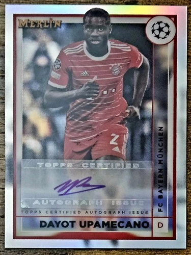 Dayot Upamecano 2023 Topps Merlin Chrome Refractor