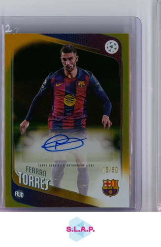 Ferran Torres 2025 Topps Champions League 15/50