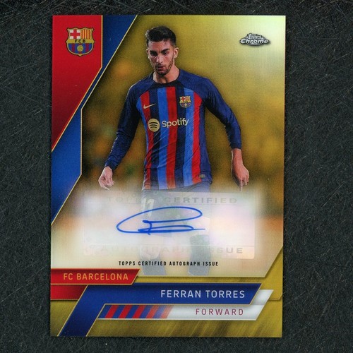Ferran Torres 2022 Topps Chrome Gold /50