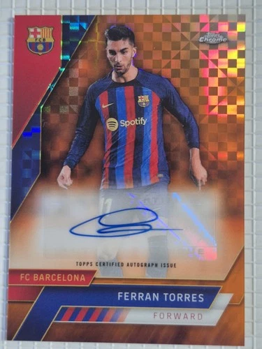 Ferran Torres 2022 Topps Cromo FC Orange X-Fractor /25