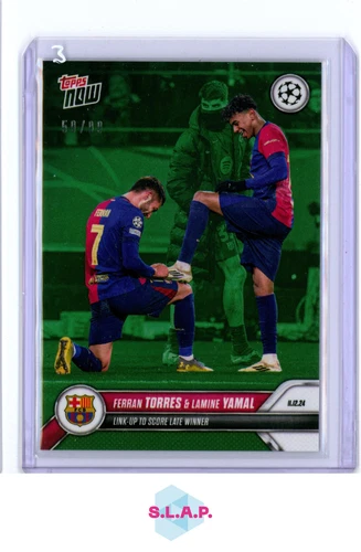 Ferran Torres & Lamine Yamal 2024 Topps NOW Green /99