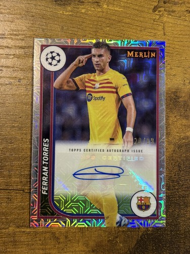 Ferran Torres 2024 Topps Merlin Chrome /99