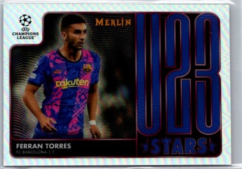 Ferran Torres 2021 Topps Merlin Chrome U23-17