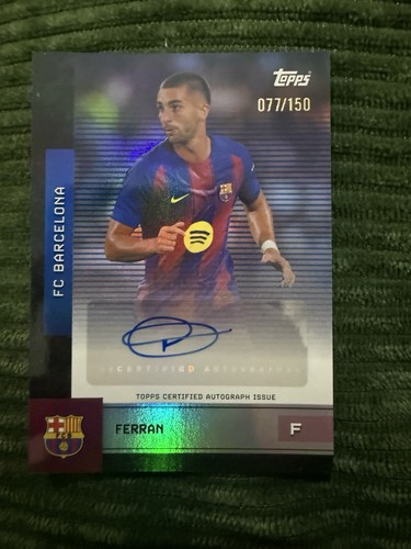 Ferran Torres 2025 Topps Team Set /150