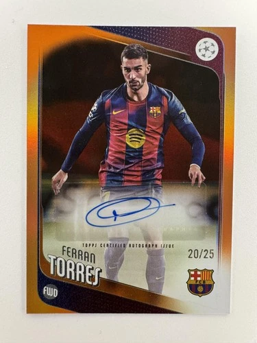 Ferran Torres 2025 Topps UEFA Club Competitions Orange Refractor /25