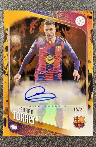 Ferran Torres 2025 Topps UEFA Club Competitions Orange Inferno /25