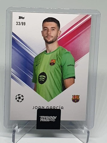 Joan García 2025 Topps Total Football UCL 33/99
