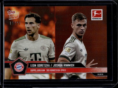 Joshua Kimmich / Leon Goretzka 2025 Topps Now Bundesliga Orange /25