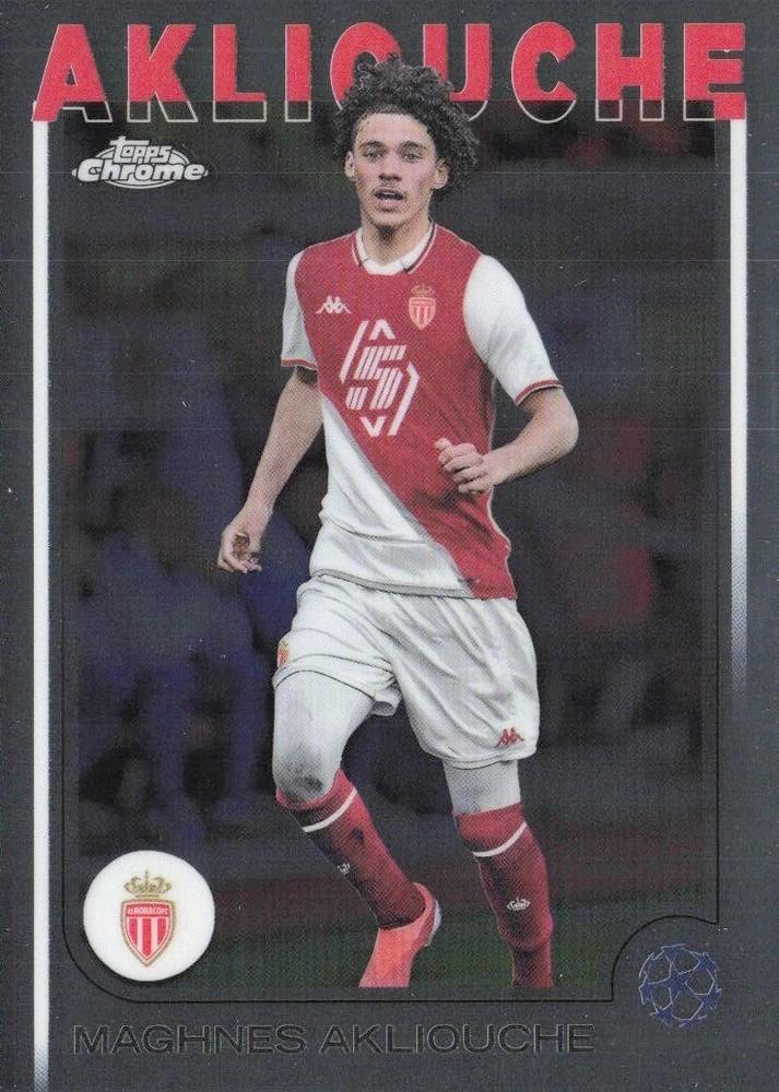 Maghnes Akliouche 2024 Topps Chrome UEFA Club Competitions