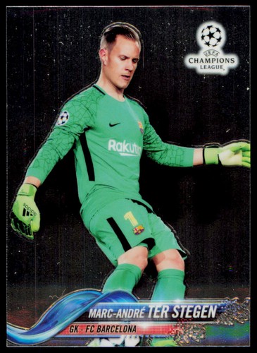Marc-André ter Stegen 2017 Topps Chrome UEFA Champions League