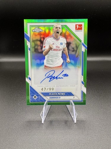 Mladen Petric 2025 Topps Chrome True Green Refractor /99