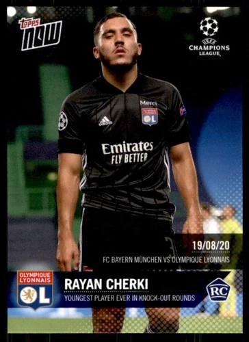 Rayan Cherki 2020 Topps Now UEFA Champions League /2942