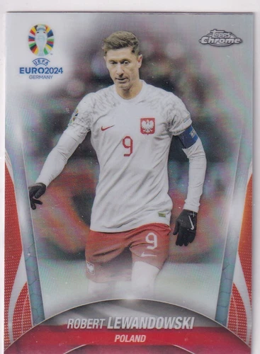 Robert Lewandowski 2024 Topps Chrome UEFA Euro 2024 Refractor