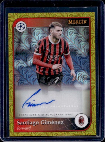 Santiago Giménez 2024 Topps Merlin Chrome Gold Refractor /50