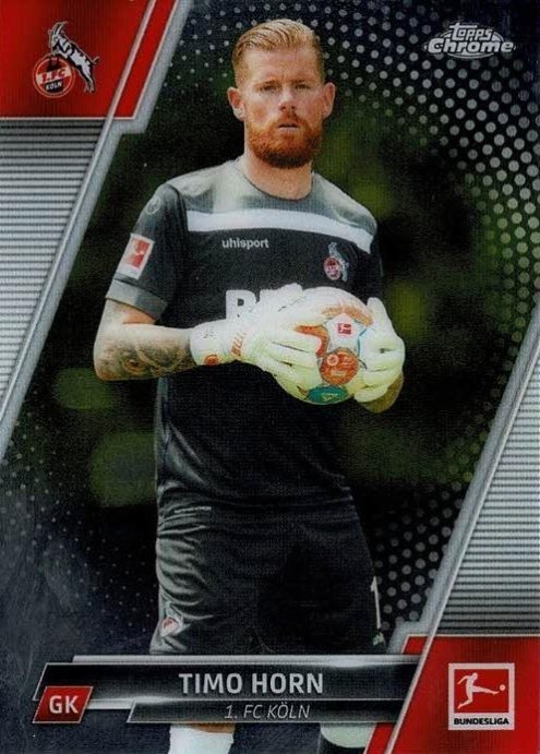 Timo Horn 2021 Topps Chrome Bundesliga 58