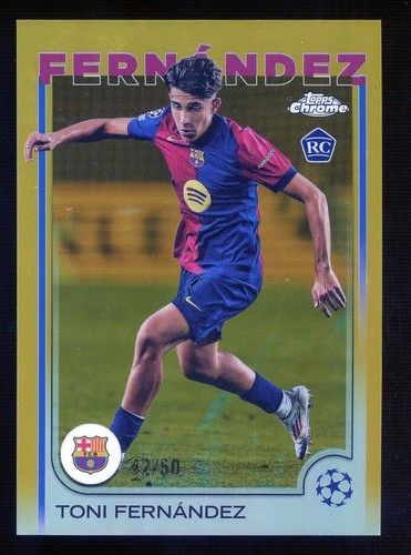 Toni Fernandez 2024 Topps Cromo Calcio Oro Rifrattore 42/50
