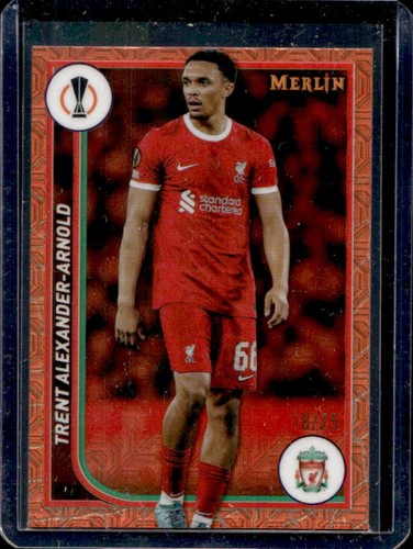 Trent Alexander-Arnold 2023 Topps Merlin Chrome UEFA Orange Refractor /25