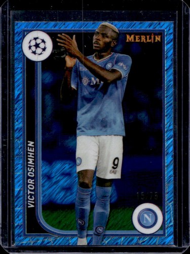 Victor Osimhen 2024 Topps Chrome Merlin Blue Shimmer Refractor /75