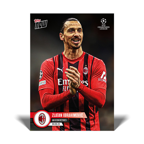 Zlatan Ibrahimovic 2022 Topps NOW UCL